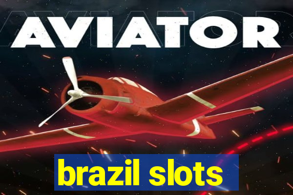 brazil slots